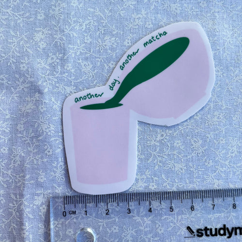 Another Day, Another Matcha Sticker
